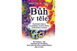 Ball W. Martin - Bůh v těle