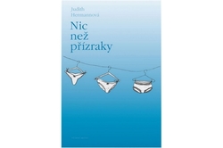 Hermannová Judith - Nic než přízraky