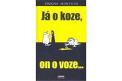 Monyová Simona - Já o koze, on o voze...