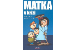 Monyová Simona - Matka v krizi