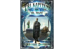 Bronec Michael - Tři kapitáni 1
