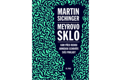 Sichinger Martin - Meyrovo sklo
