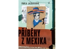 Jazairiová Pavla - Příběhy z Mexika