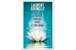 Gounelle Laurent - A objevíš poklad, který v tobě dřímá