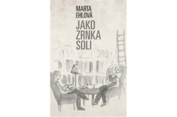 Ehlová Marta - Jako zrnka soli