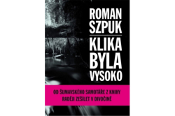 Szpuk Roman - Klika byla vysoko