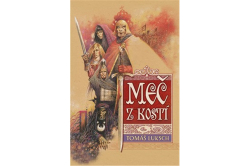 Luksch Tomáš - Meč z kostí