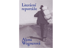 Wagnerová Alena - Literární reportáže