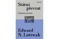 Luttwak Edward N. - Státní převrat. Praktická příručka - 2. vydání