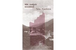 Pjankova Taňa - Věk rudých mravenců