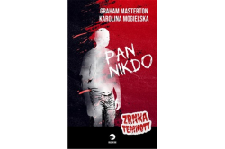 Masterton Graham, Mogielska Karolina - Pan Nikdo - Zrnka temnoty 11