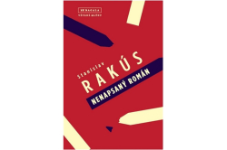 Rakús Stanislav - Nenapsaný román