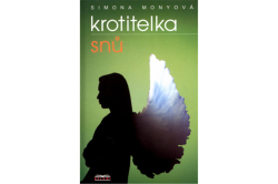 Monyová Simona - Krotitelka snů
