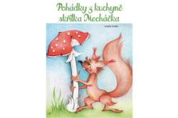 Švorc Luděk - Pohádky z kuchyně skřítka Mecháčka
