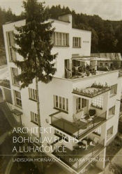 Horňáková, Ladislava - Architekt Bohuslav Fuchs a Luhačovice