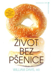 Davis, William R. - Život bez pšenice