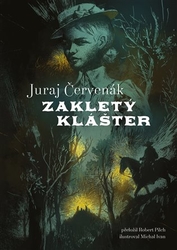 Červenák, Juraj - Zakletý klášter