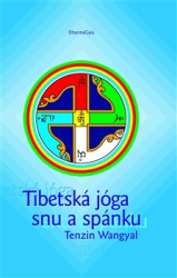 Rinpočhe, Tändzin Wangyal - Tibetská jóga snu a spánku