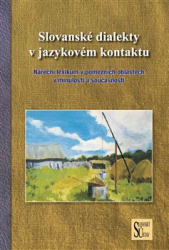 Jankowiak, Mirosław - Slovanské dialekty v jazykovém kontaktu