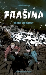 Matocha, Vojtěch - Prašina - Černý merkurit
