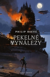 Reeve, Philip - Pekelné vynálezy 