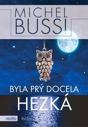 Bussi Michel - Byla prý docela hezká