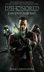 Adam Christopher - Dishonored - Daudův návrat