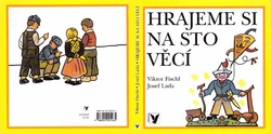 FISCHL Viktor - Hrajeme si na sto věcí
