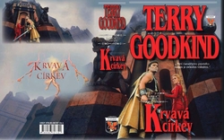 GOODKIND Terry - Meč Pravdy 03 - Krvavá církev (vázané vydání)