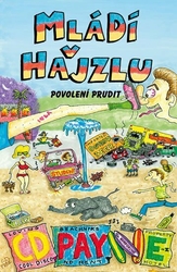 C.D. Payne - Mládí v hajzlu 9 - Povolení prudit