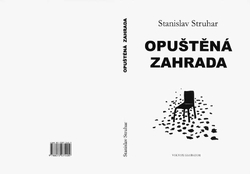 STRUHAR Stanislav - Opuštěná zahrada