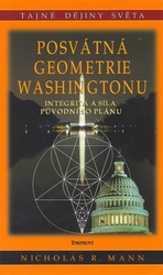 MANN Nicholas - Posvátná geometrie Washingtonu