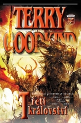 Goodkind, Terry - Meč pravdy - Třetí království (brožované vydání) 
