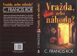 ROE C. Francis - Vražda, nebo náhoda?