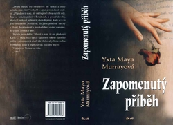 MURRAYOVÁ Yxta Maya - Zapomenutý příběh