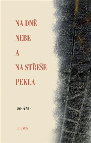 SiRáno - Na dně nebe a na střeše pekla