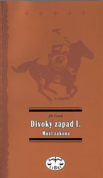 Černík, Jiří - Divoký západ I.