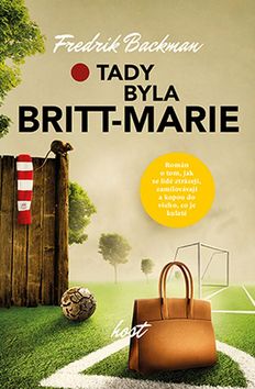 Backman, Fredrik - Tady byla Britt-Marie