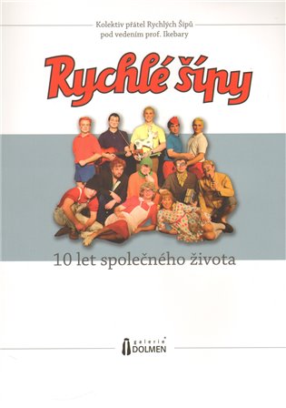 Bellan, Robert - Rychlé šípy - 10 let společného života