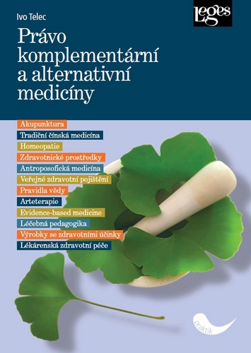 Telec, Ivo - Právo komplementární a alternativní medicíny
