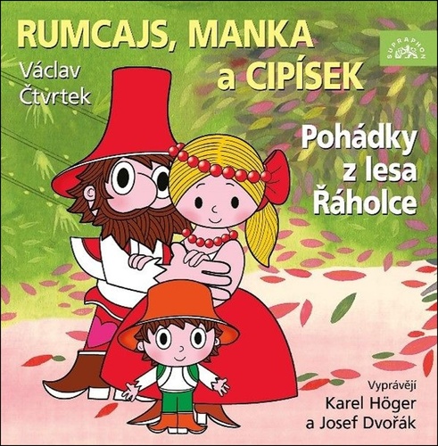 Čtvrtek, Václav; Höger, Karel; Dvořák, Josef - Rumcajs, Manka a Cipísek