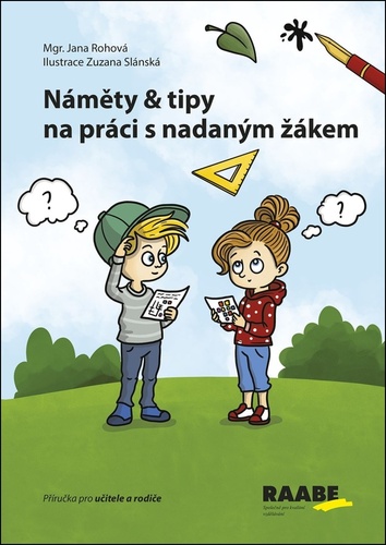 Rohová, Jana; Slánská, Zuzana - Náměty a tipy na práci s nadaným žákem