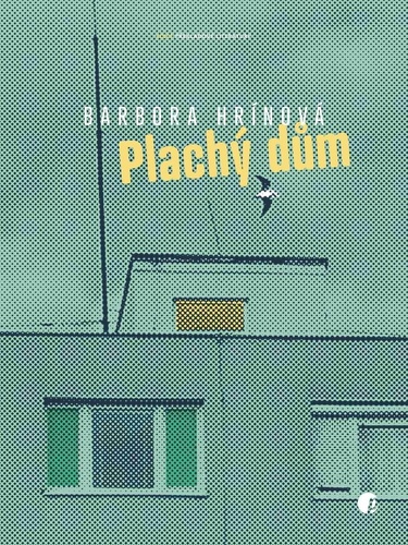 Hrínová, Barbora - Plachý dům
