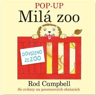 Campbell, Rod - Pop- Up -  Milá Zoo