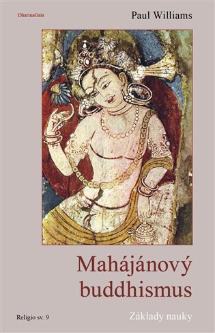 Williams, Paul - Mahájánový buddhismus