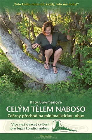Bowmanová, Katy - Celým tělem naboso