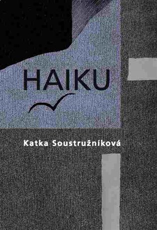 Soustružníková, Katka - Haiku