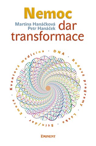 Hanáček, Petr - Nemoc - dar transformace