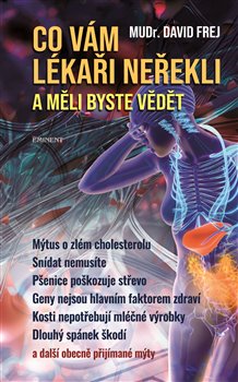 Frej, David - Co vám lékaři neřekli a měli byste vědět