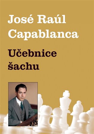 Capablanca, Jose Raul - Učebnice šachu